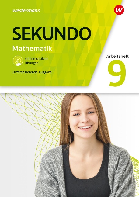 Sekundo 9. Arbeitsheft mit interaktiven Übungen. Allgemeine Ausgabe - Tim Baumert, Martina Lenze, Peter Welzel, Bernd Wurl