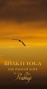 Cover-Bild zum Titel 'Bhakti yoga' von 'Prabhuji Har-Zion'