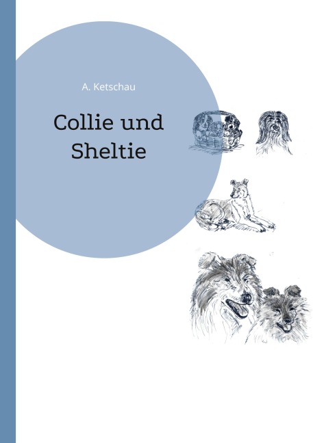 Collie und Sheltie - A. Ketschau