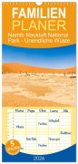 Familienplaner 2026 - Namib Naukluft National Park - Unendliche Wüste mit 5 Spalten (Wandkalender, 21 x 45 cm) CALVENDO - 