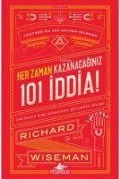Cover-Bild zum Titel 'Her Zaman Kazanacaginiz 101 Iddia Imkansiz Gibi Görünen Seylerin Bilimi' von 'Richard Wiseman'