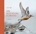 Cover-Bild zum Titel 'Die Watvögel Europas' von 'Lars Gejl'