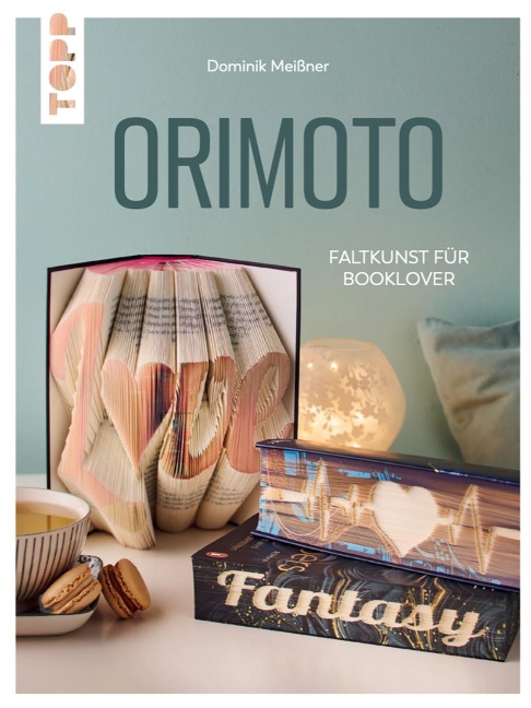 Orimoto. Faltkunst für Booklover - Dominik Meißner