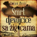 Cover-Bild zum Titel 'Smrt djevojcice sa zigicama' von 'Zoran Feri¿'