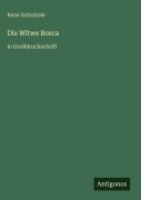 Cover-Bild zum Titel 'Die Witwe Bosca' von 'René Schickele'