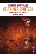 Cover-Bild zum Titel 'Veltliner Spritzer' von 'Werner Baumüller'