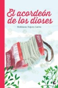 Cover-Bild zum Titel 'El acordeón de los dioses' von 'Najera Galvis Robinson'