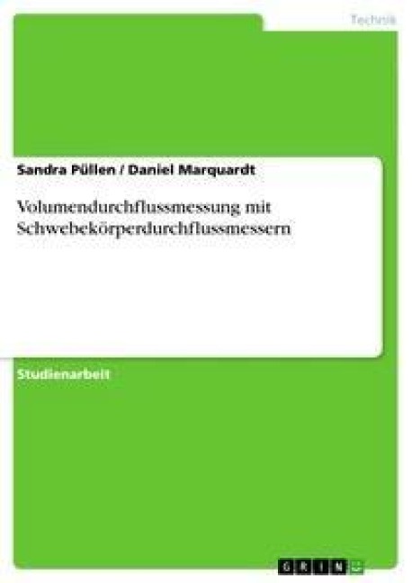 Volumendurchflussmessung mit Schwebekörperdurchflussmessern - Daniel Marquardt, Sandra Püllen