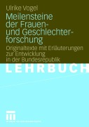 Cover-Bild zum Titel 'Meilensteine der Frauen- und Geschlechterforschung' von 'Ulrike Vogel'