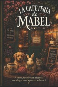 Cover-Bild zum Titel 'La cafeteria de Mabel' von 'Lía Evergreen'