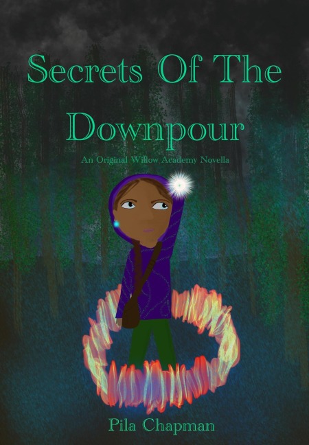 Secrets Of The Downpour (Willow Academy, #1) - Pila Chapman
