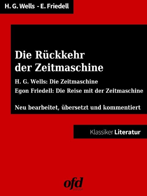 Die Rückkehr der Zeitmaschine - Herbert George Wells, Egon Friedell