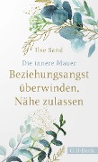 Cover-Bild zum Titel 'Die innere Mauer' von 'Ilse Sand'