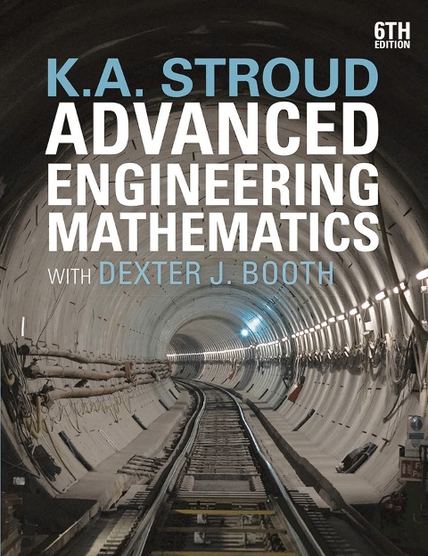 Advanced Engineering Mathematics - Dexter J. Booth, K. A. Stroud