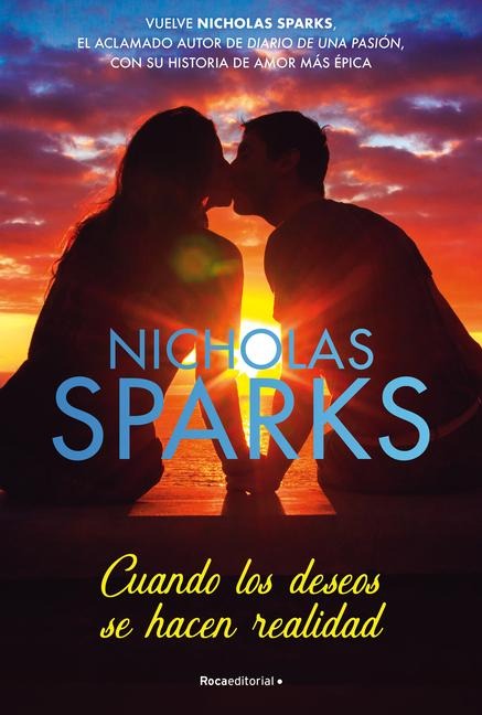 Cuando Los Deseos Se Hacen Realidad / The Wish - Nicholas Sparks