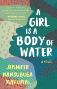 Cover-Bild zum Titel 'A Girl Is a Body of Water' von 'Jennifer Nansubuga Makumbi'