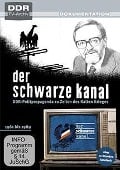 Der schwarze Kanal - DDR-Politpropaganda zu Zeiten des Kalten Krieges - Karl-Eduard von Schnitzler