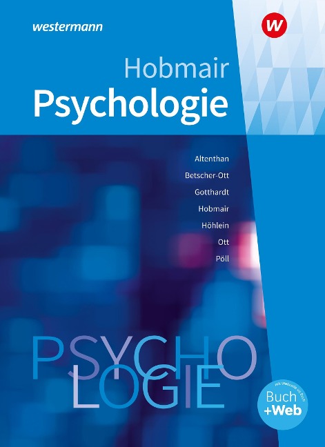 Psychologie - Reiner Höhlein, Sophia Altenthan, Wilhelm Ott, Sylvia Betscher-Ott, Hermann Hobmair