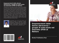 Cover-Bild zum Titel 'Empowerment delle donne attraverso i gruppi di auto-aiuto nel distretto SPSR di Nellore' von 'Bondu Prabhakara Rao'