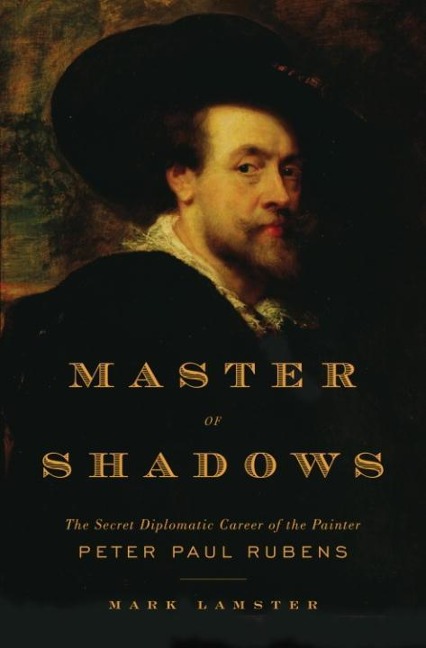 Master of Shadows - Mark Lamster