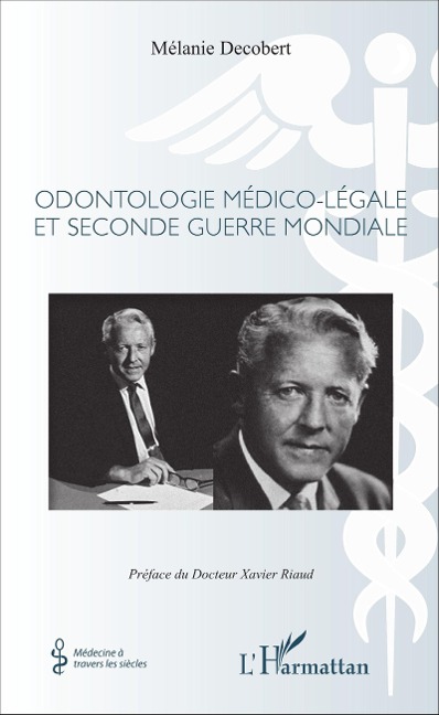 Odontologie médico-légale et seconde guerre mondiale - Mélanie Decobert