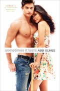 Cover-Bild zum Titel 'Sometimes It Lasts' von 'Abbi Glines'