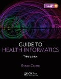 Cover-Bild zum Titel 'Guide to Health Informatics' von 'Enrico Coiera'