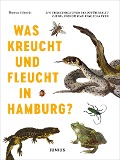 Cover-Bild zum Titel 'Was kreucht und fleucht in Hamburg?' von 'Thomas Schmidt'