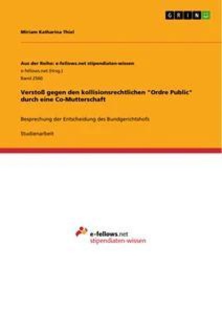 Verstoß gegen den kollisionsrechtlichen "Ordre Public" durch eine Co-Mutterschaft - Miriam Katharina Thiel