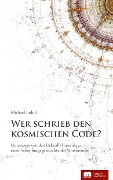 Cover-Bild zum Titel 'Wer schrieb den kosmischen Code?' von 'Michael Imhof'
