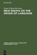 New Essays on the Origin of Language - 