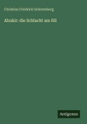 Cover-Bild zum Titel 'Abukir: die Schlacht am Nil' von 'Christian Friedrich Scherenberg'