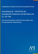 Cover-Bild zum Titel 'Entscheidung Nr. 1692/96/EG des Europäischen Parlaments und des Rates vom 23. Juli 1996' von 'Europäisches Parlament und Rat der Europäischen Union'