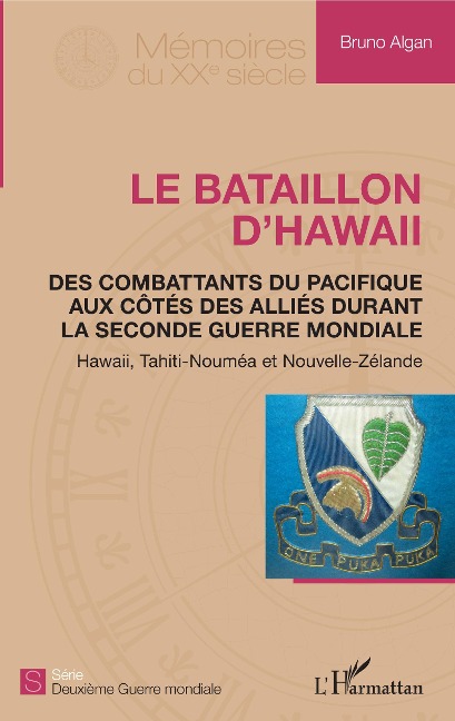 Le bataillon d'Hawaii - Bruno Algan