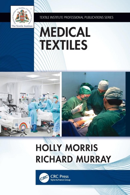 Medical Textiles - Holly Morris, Richard Murray