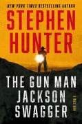 Cover-Bild zum Titel 'The Gun Man Jackson Swagger' von 'Stephen Hunter'