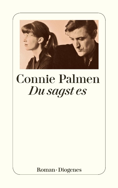 Du sagst es - Connie Palmen