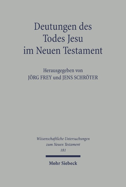 Deutungen des Todes Jesu im Neuen Testament - 