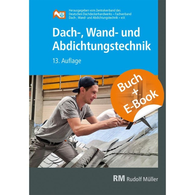 Dach-, Wand- und Abdichtungstechnik mit E-Book - 