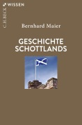Cover-Bild zum Titel 'Geschichte Schottlands' von 'Bernhard Maier'