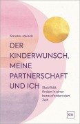 Cover-Bild zum Titel 'Der Kinderwunsch, meine Partnerschaft und ich' von 'Sandra Jakisch'