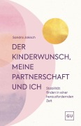 Cover-Bild zum Titel 'Der Kinderwunsch, meine Partnerschaft und ich' von 'Sandra Jakisch'