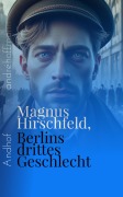 Cover-Bild zum Titel 'Berlins drittes Geschlecht' von 'Magnus Hirschfeld'