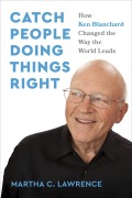 Cover-Bild zum Titel 'Catch People Doing Things Right' von 'Martha C Lawrence'