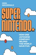 Cover-Bild zum Titel 'Super Nintendo' von 'Keza Macdonald'
