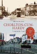 Cover-Bild zum Titel 'Chorlton-Cum-Hardy Through Time' von 'Steven Dickens'