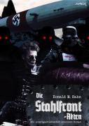Cover-Bild zum Titel 'DIE STAHLFRONT-AKTEN' von 'Ronald M. Hahn'