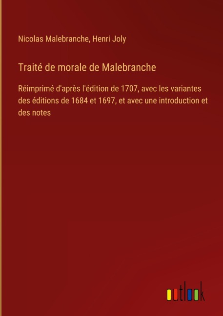 Traité de morale de Malebranche - Nicolas Malebranche, Henri Joly