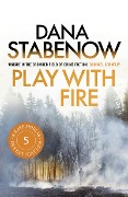 Cover-Bild zum Titel 'Play With Fire' von 'Dana Stabenow'