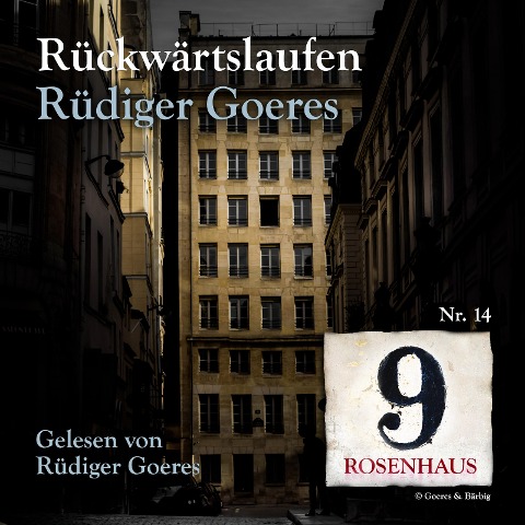 Rückwärtslaufen - Rosenhaus 9 - Nr. 14 - Rüdiger Goeres